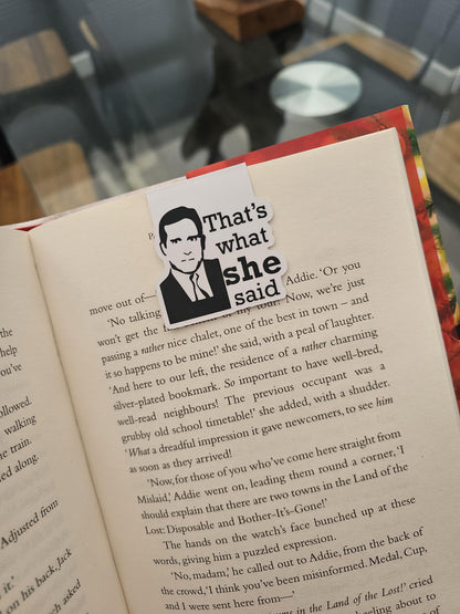 That's What She Said" Magnetic Bookmark | Funny TV Show-Inspired Gift for Book Lovers & Fans